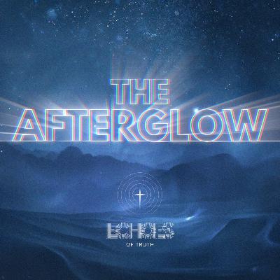 Jesus Hated Religion | The Afterglow Ep. 14