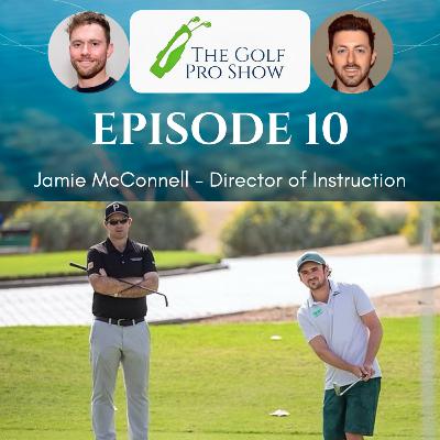 Episode 10 - Jamie McConnell - Director of Instruction at Discovery Dunes