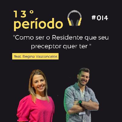 014 - Como ser o Residente que todo preceptor quer ter?