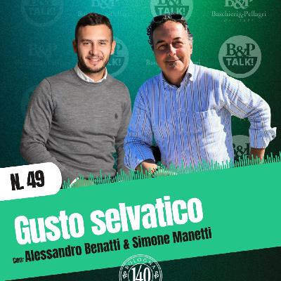 Ep.49 | Scopri il progetto "Gusto Selvatico"