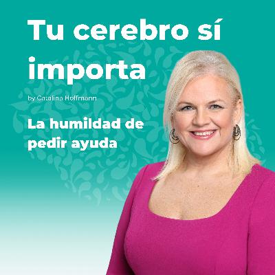 La humildad de pedir ayuda