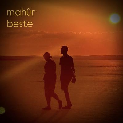 Mahûr Beste Mahûr Beste