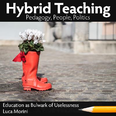 Education as Bulwark of Uselessness Education as Bulwark of Uselessness