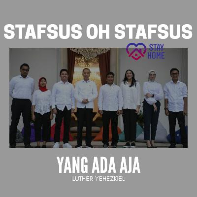 Eps. 8 // Stafsus Oh Stafsus Eps. 8 // Stafsus Oh Stafsus