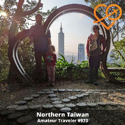 AT#973 - Travel to Northern Taiwan AT#973 - Travel to Northern Taiwan
