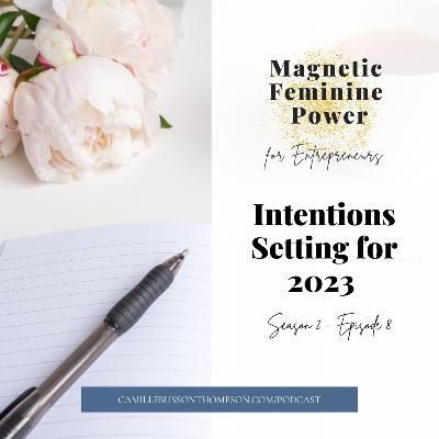 S2 Ep.08 | Intentions Setting for 2023