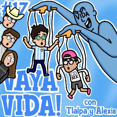 VAYA VIDA! con Tlalpa y Alexis (ft. Samantha, Robert y Joaquín) - Cap.17: Norte vs Capital