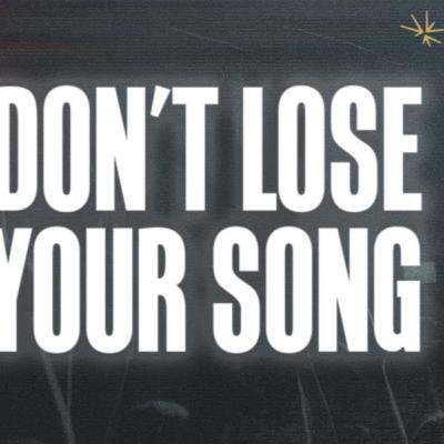 Don’t Lose Your Song | David Wilkerson