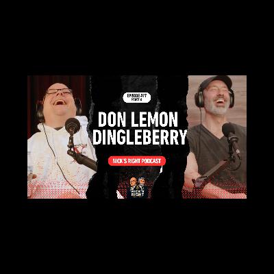 Don Lemon Dingleberry | Nick’s Right Podcast Ep. 17 Part 6