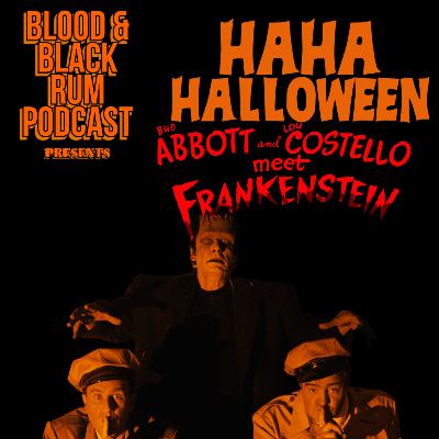 HaHaHalloween (5) ABBOTT AND COSTELLO MEET FRANKENSTEIN