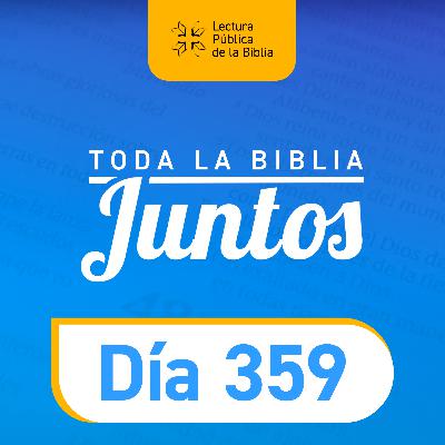Día 359 | Toda la Biblia Juntos | Fernando Altare