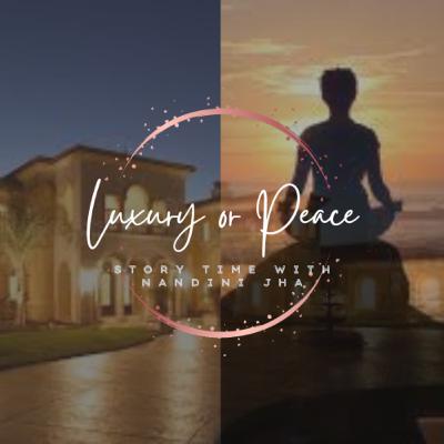Episode 5 - Motivational Stories - Luxury Or Peace