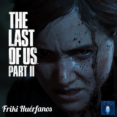 3x15 The Last of Us Parte II con SPOILERS!!