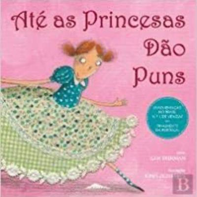 Literatura infantil: Até as princesas soltam pum