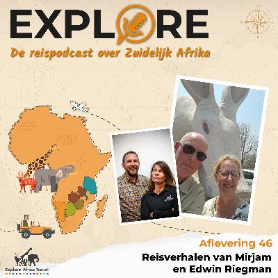 #46 Explore - Reizigersverhalen van Mirjam en Edwin Riegman