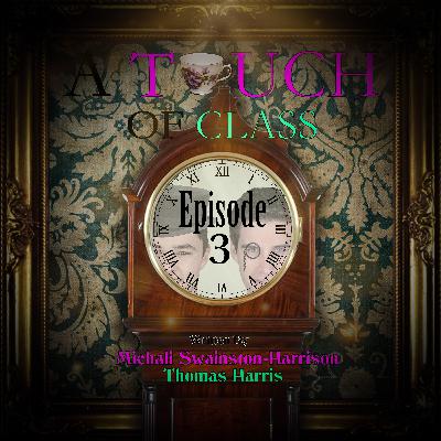 Episode Three: Wine, Cheese and a Rival