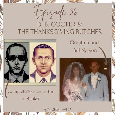 The Shit Show TCP: 36. D. B. Cooper & The Thanksgiving Butcher The Shit Show TCP: 36. D. B. Cooper & The Thanksgiving Butcher