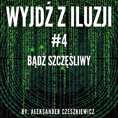 Jak być szczęśliwym?