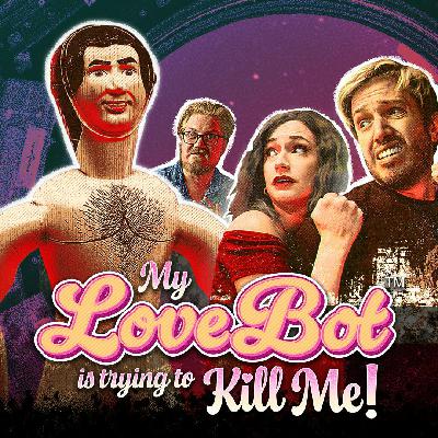 Mothership: My Lovebot is Trying to Kill Me #2