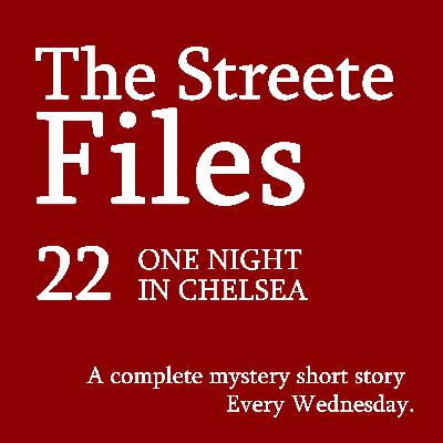 One Night in Chelsea - File 22 One Night in Chelsea - File 22
