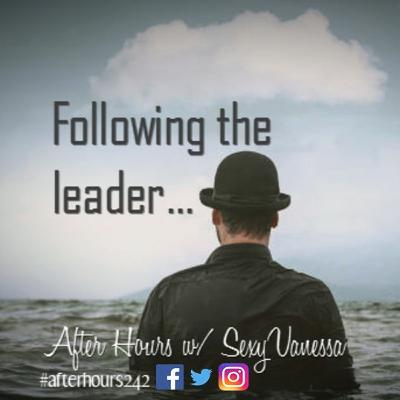 Episode 7 - Following the Leader