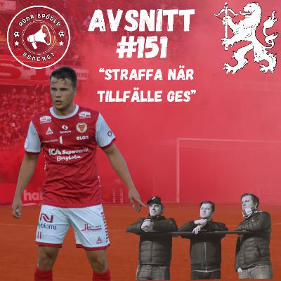 151: "Straffa när tillfälle ges"