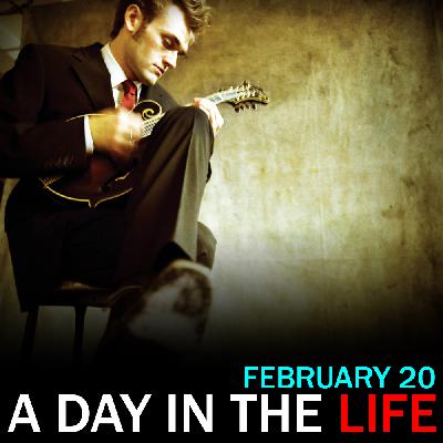 Chris Thile's Birthday: "A Classical Day in the Life" for February 20