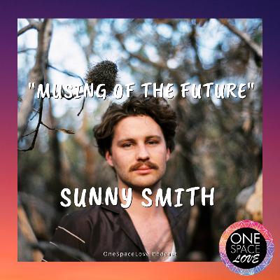 Sunny Smith_ Musing of the Future