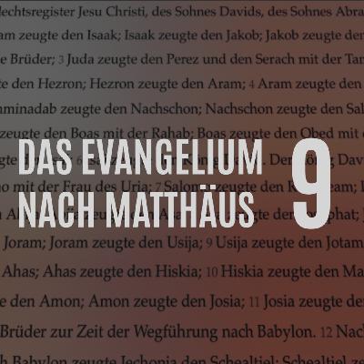 DZW, Ep. 162: Matthäus Kap. 9 – Vers für Vers (Sohn des Menschen, Barmherzigkeit, Evangelisation)