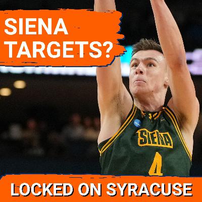 TARGETS: Players Gerry McNamara & Syracuse Basketball Should PURSUE From Siena