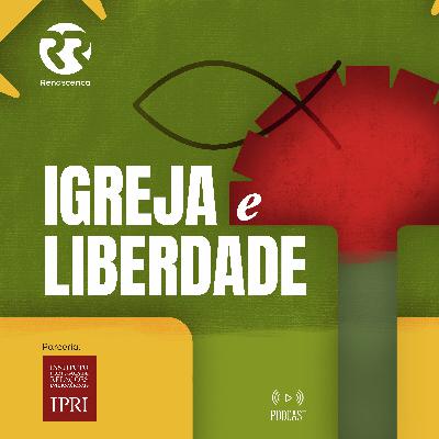 Episódio 4: Os bispos diante da revolução Episódio 4: Os bispos diante da revolução