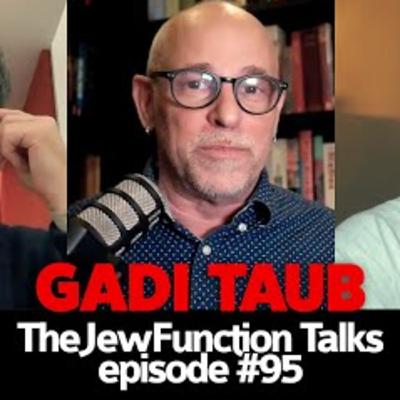 TJF Talks #95 w/Gadi Taub | Israel's #1 podcaster makes everything clear