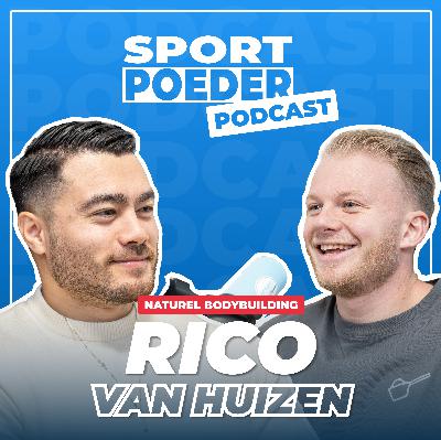 Rico van Huizen over Natural Bodybuilding: Alles over Training, Voeding en Peak Week