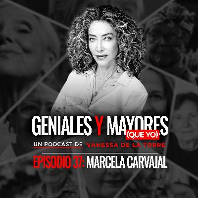 Marcela Carvajal: 'El matrimonio ya no me desvela, pero sí espero volverme a enamorar'