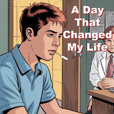 A Day That Changed My Life