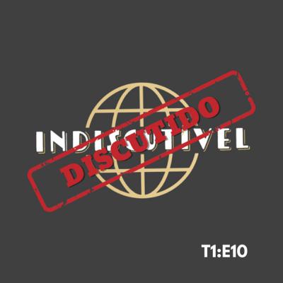 T1E10 - Indiscutível