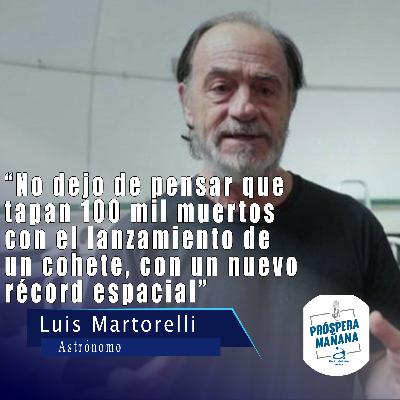 Luis Martorelli, Astrónomo, en Próspera Mañana