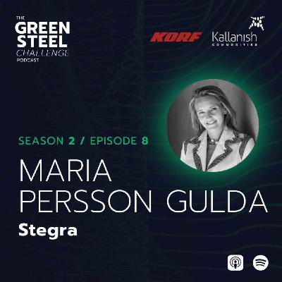 Season 2 / Episode 8: Maria Persson Gulda, Stegra