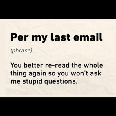 Per my last email…