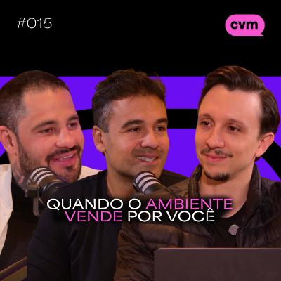 #015 - COMO INVESTIR EM CENOGRAFIA TRANSFORMA PRESENÇA EM VENDAS com Gustavo Maia e José Neto