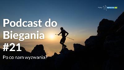 PDB 021 - Po co nam wyzwania?