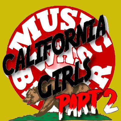 California Girls, Part 2