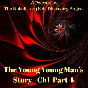 The Young Young Man's Story - Ch1 Part 5 The Young Young Man's Story - Ch1 Part 5