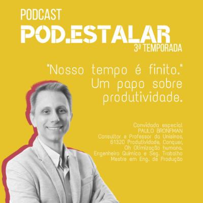 “Nosso tempo é finito.” Um papo sobre produtividade. “Nosso tempo é finito.” Um papo sobre produtividade.