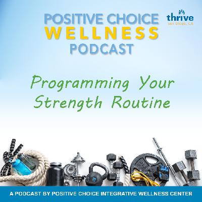 Episode 70: Programming Your Strength Routine