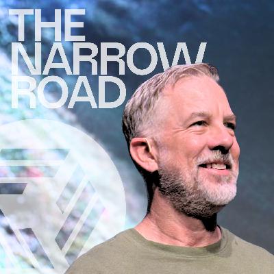 The Narrow Road | 8/31/25