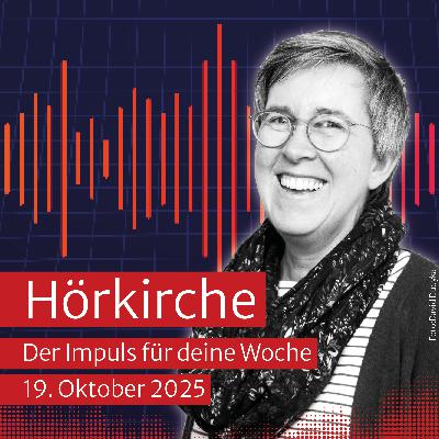 Hörkirche vom 19. Oktober 2025