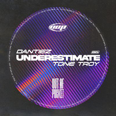 Dantiez & Tone Troy - Underestimate (Original Mix)