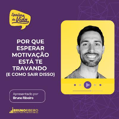 Por que esperar motivação está te travando (e como sair disso) Por que esperar motivação está te travando (e como sair disso)