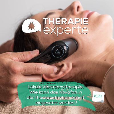 Lokale Vibrationstherapie: Wie kann das Novafon in der therapeutischen Arbeit eingesetzt werden?